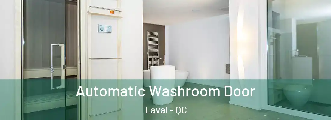  Automatic Washroom Door Laval - QC