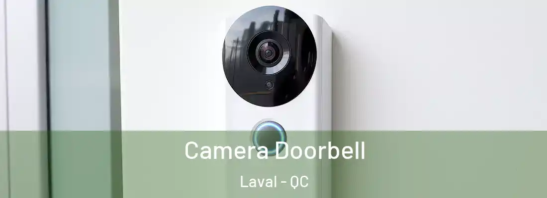  Camera Doorbell Laval - QC