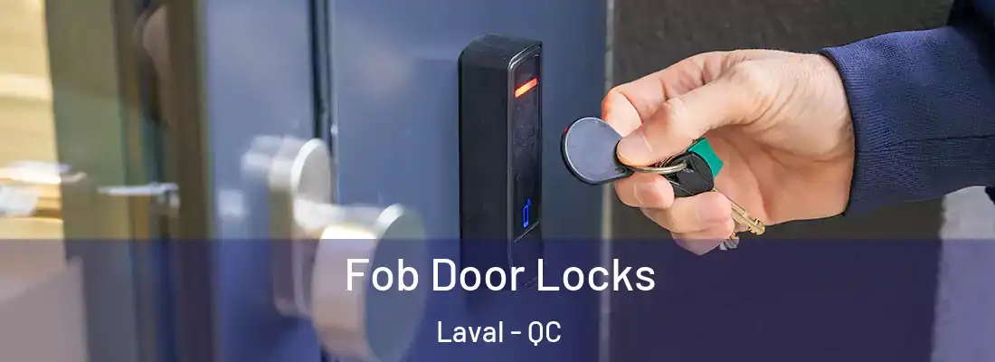  Fob Door Locks Laval - QC