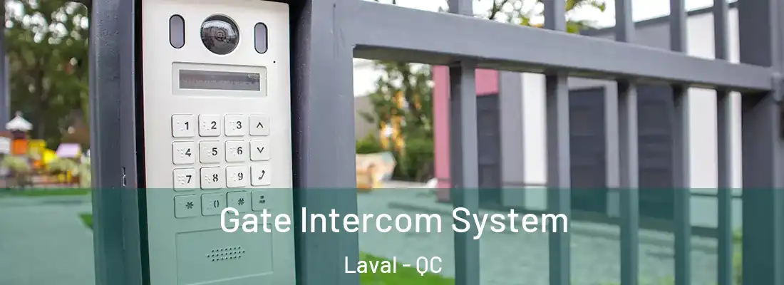  Gate Intercom System Laval - QC