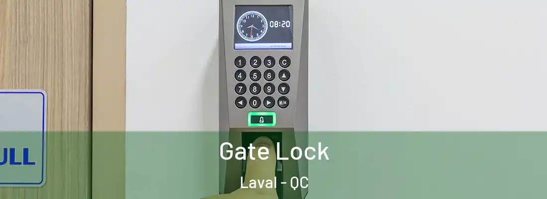  Gate Lock Laval - QC