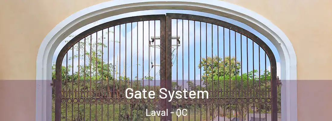  Gate System Laval - QC