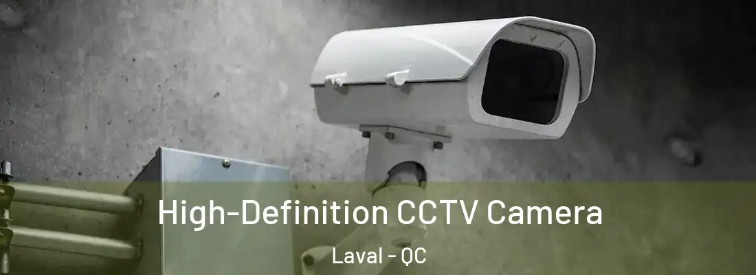  High-Definition CCTV Camera Laval - QC