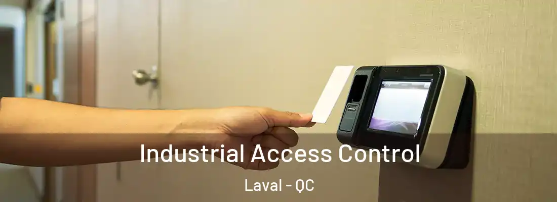  Industrial Access Control Laval - QC