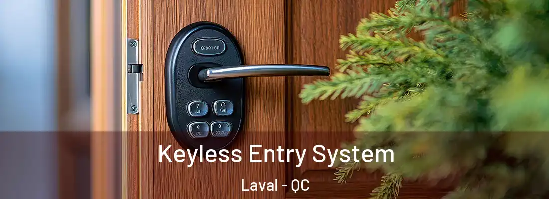  Keyless Entry System Laval - QC