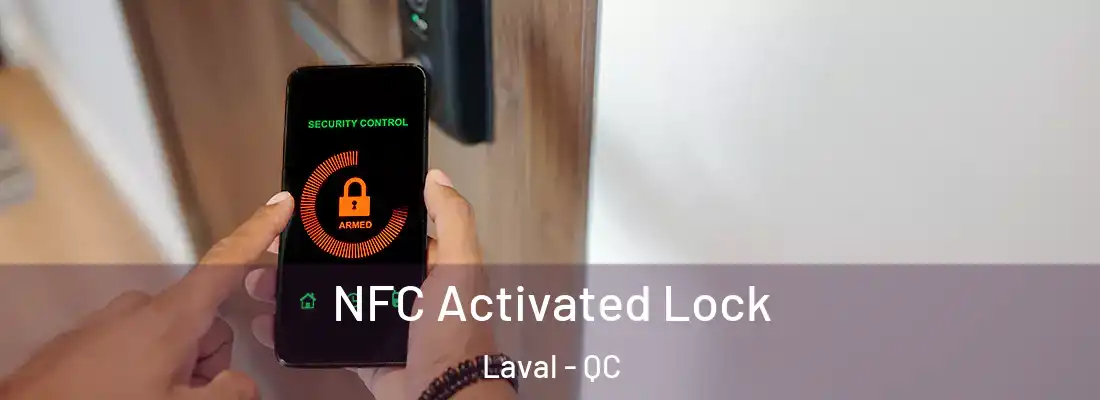  NFC Activated Lock Laval - QC