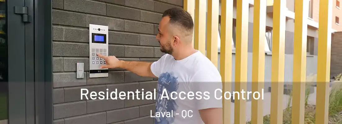  Residential Access Control Laval - QC