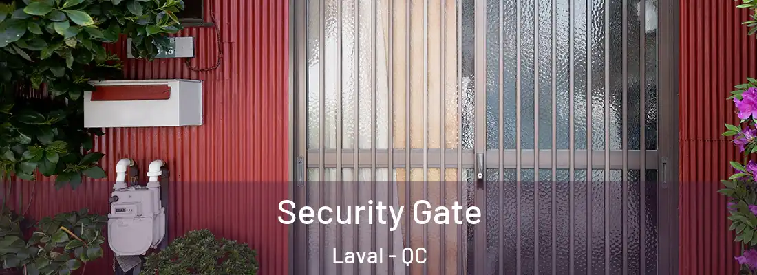  Security Gate Laval - QC
