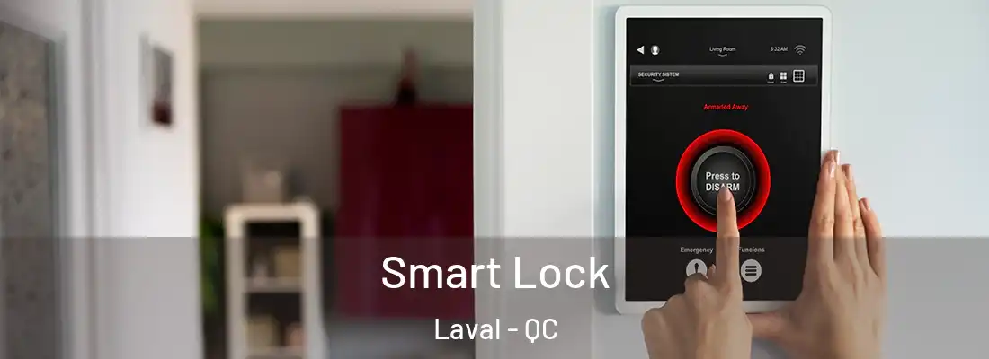  Smart Lock Laval - QC
