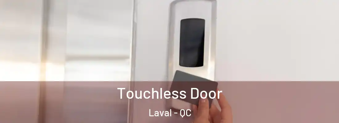  Touchless Door Laval - QC