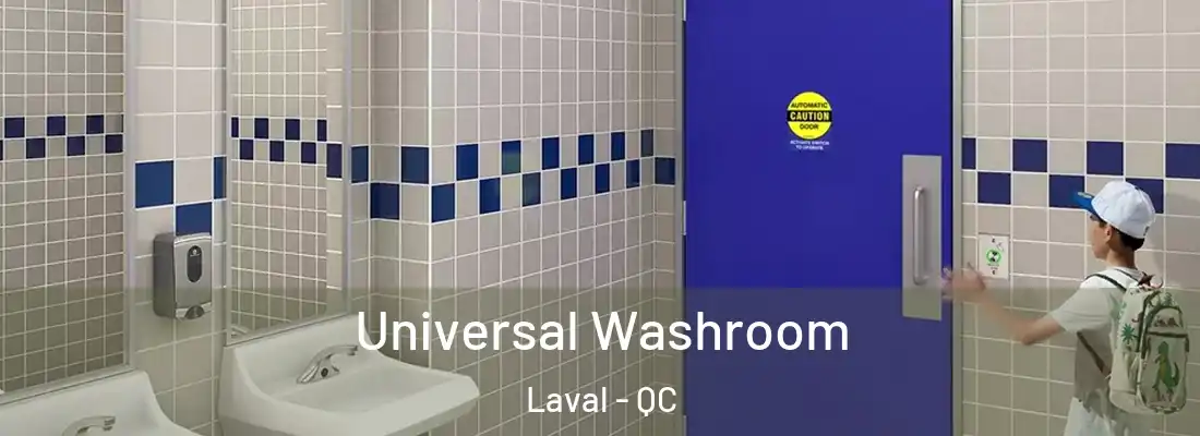  Universal Washroom Laval - QC